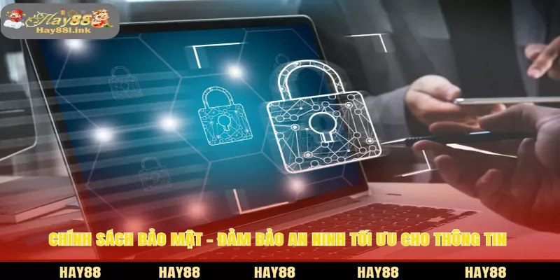Chính sách bảo mật Hay88