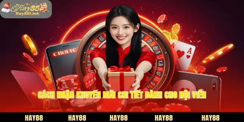 Cách nhận khuyến mãi chi tiết dành cho hội viên